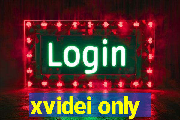 xvidei only